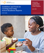 Guidelines and Tools for Creating and Using School Readiness Reports, Updated